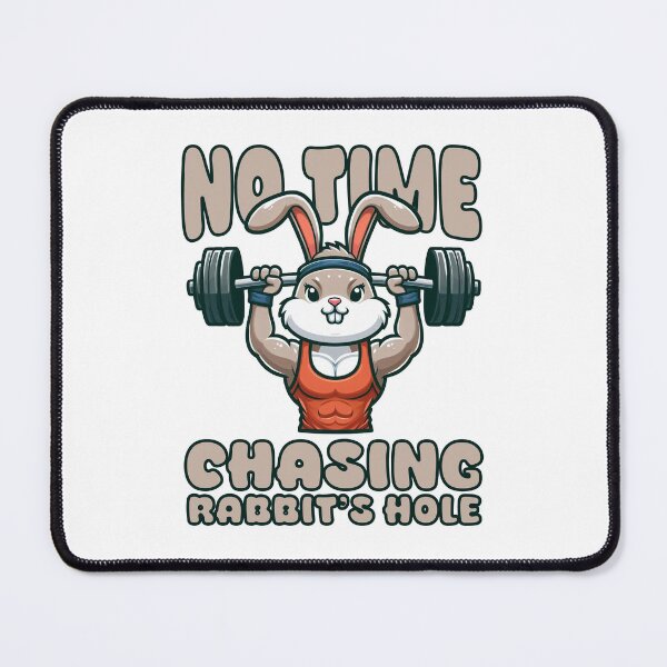 Item preview, No time chasing rabbit's hole - Funny Rabbit designed and sold by Teepot888.