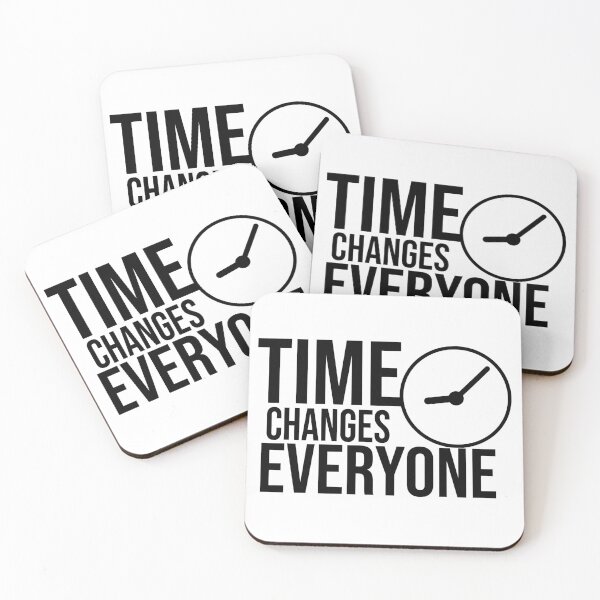 Item preview, Time changes everyone designed and sold by PablozShop.