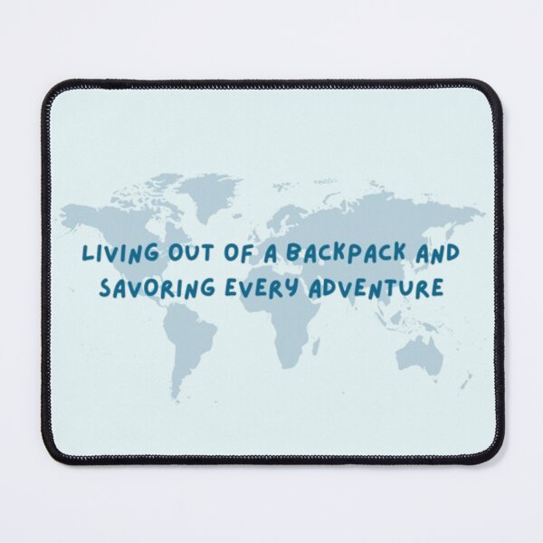 Item preview, Living out of a backpack and savoring every adventure designed and sold by AdventureLoveG.