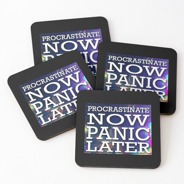 Item preview, Procrastinate now, panic later Procrastinate Panic designed and sold by RysowankaZS.