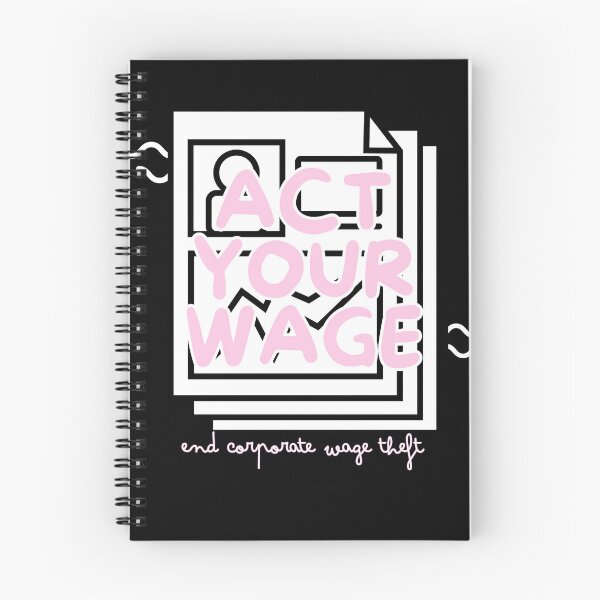 Item preview, act your wage designed and sold by nelliclaire.
