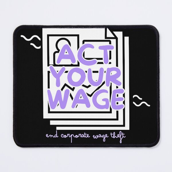 Item preview, act your wage - purple designed and sold by nelliclaire.