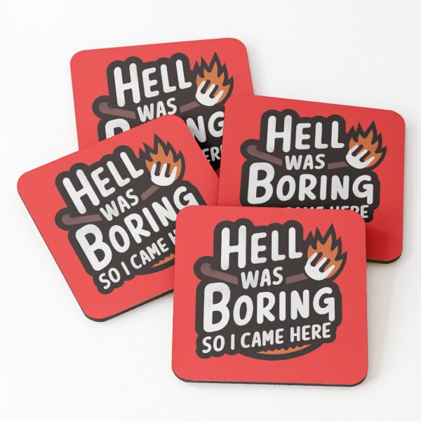Item preview, Hell Was Boring So I Came Here  designed and sold by FanaticB.