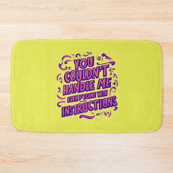 Item preview, You Couldn't Handle Me Even If I Came With Instructions designed and sold by artofProduct.