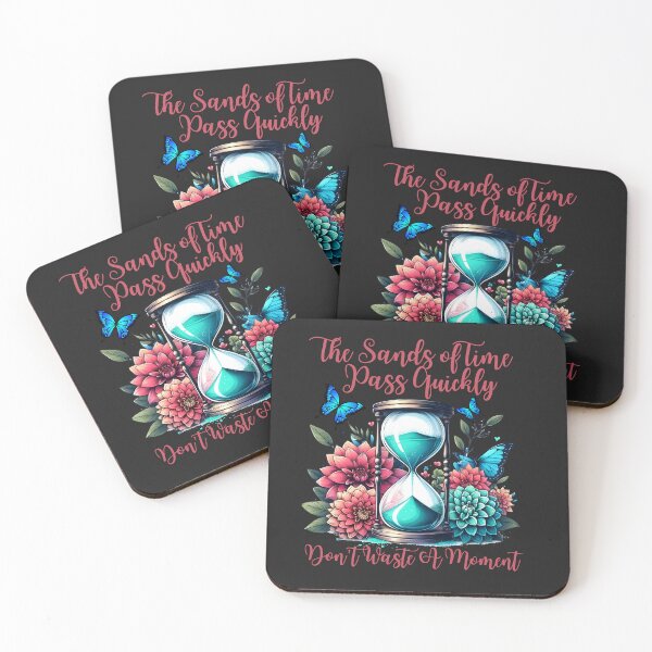 Item preview, Beautiful Motivational Sands of Time Pass Quickly Design designed and sold by AlienOccupation.