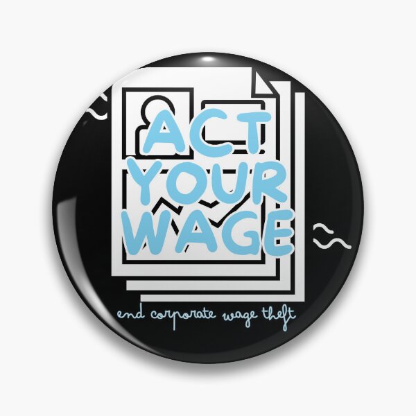 Item preview, act your wage blue designed and sold by nelliclaire.