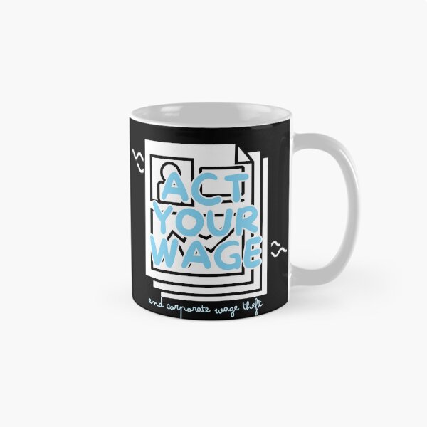 Item preview, act your wage blue designed and sold by nelliclaire.