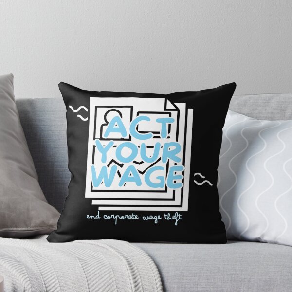 Item preview, act your wage blue designed and sold by nelliclaire.