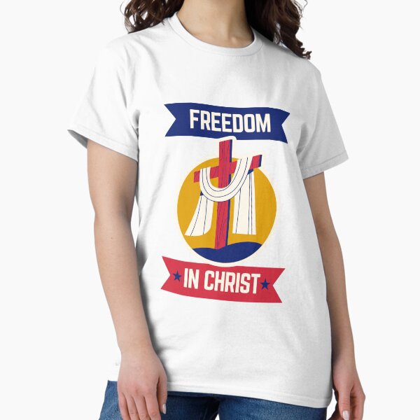 Item preview, Freedom in Christ: 4th of July Celebration designed and sold by Wear-Christ.