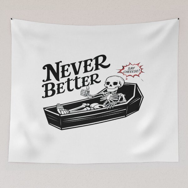 Item preview, Never Better  designed and sold by FanaticB.