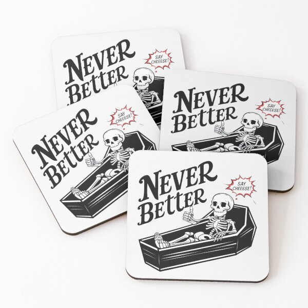 Item preview, Never Better  designed and sold by FanaticB.