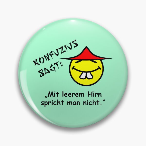 Artikelvorschau, Konfuzius sagt: Mit leerem Hirn spricht man nicht entworfen und verkauft von ARTmanhART.