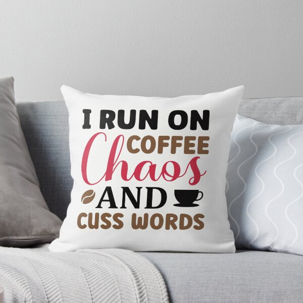 Item preview, I run on coffee chaos and cuss words designed and sold by Made-by-Gus.