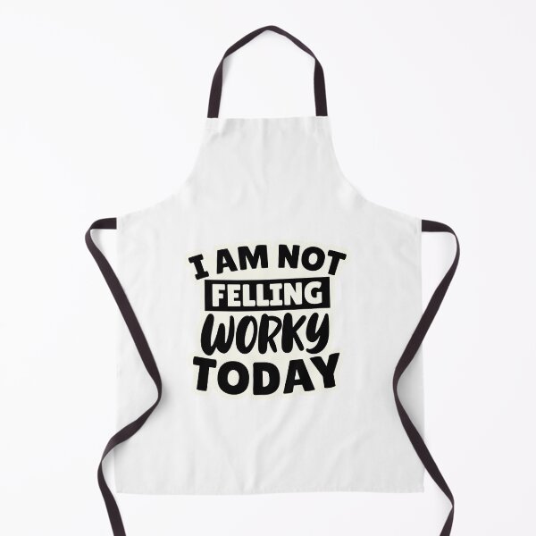 Item preview, I am not feeling worky today designed and sold by Made-by-Gus.