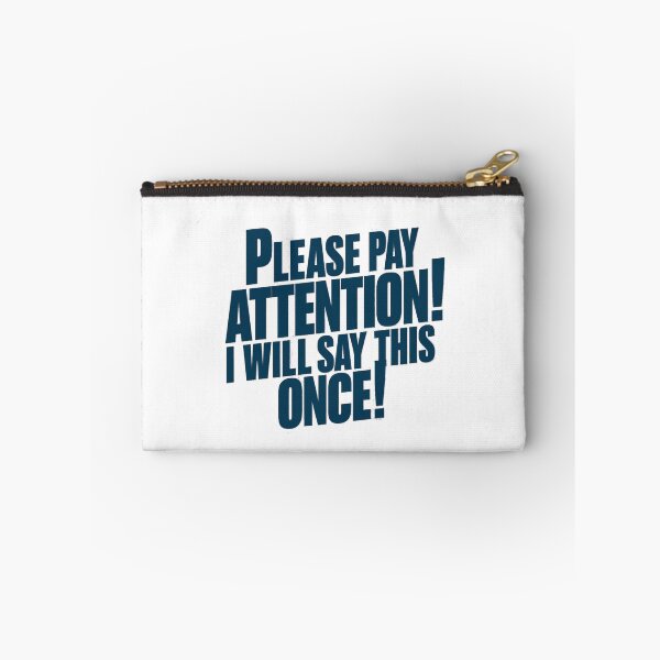 Item preview, Please Pay Attention I will say this Once designed and sold by Gentle40Winks.