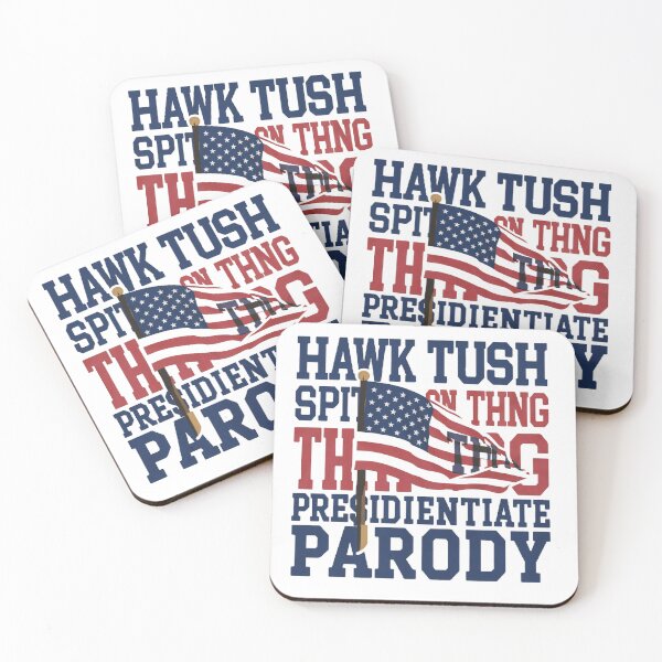 Item preview, Hawk Tush Spit on that Thing Presidential Candidate Parody T-shirt/Hoody/Phone Case designed and sold by justforyou2024.