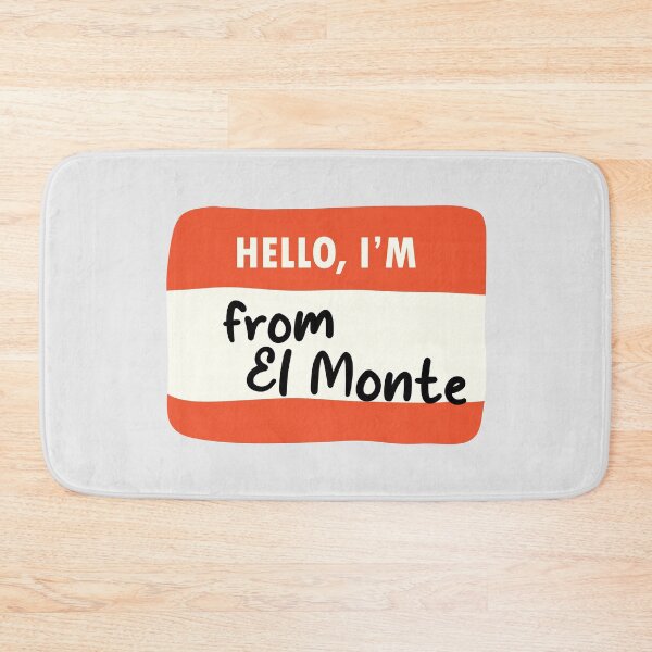 Item preview, Hello I'm From El Monte designed and sold by orlumbuspirate.