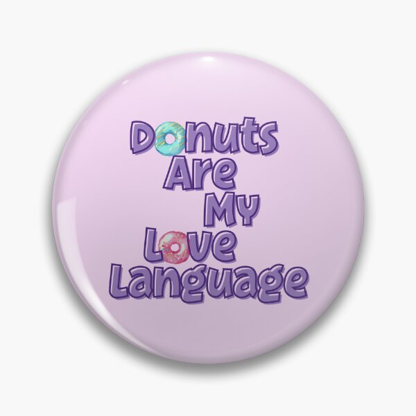 Item preview, Donuts Are My Love Language designed and sold by VivienChien.