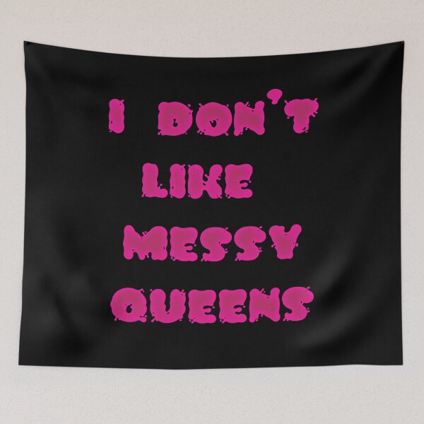 Item preview, I don't like messy queens designed and sold by BritySpear.