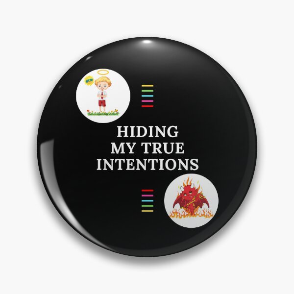 Item preview, I'm Hiding My True Intentions designed and sold by signshirtz.