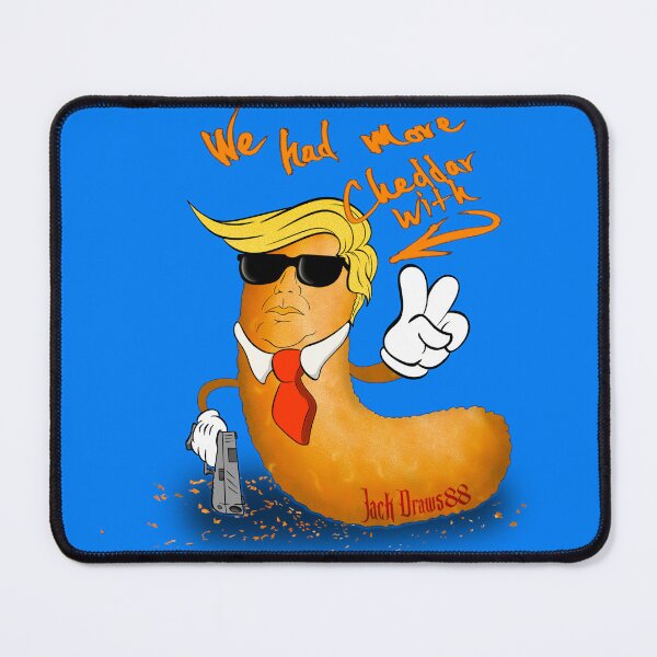 Item preview, We had more cheddar with Trump cheetooo designed and sold by JackDraws88.