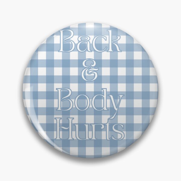Item preview, Back & Body Hurts designed and sold by oliviajean30.