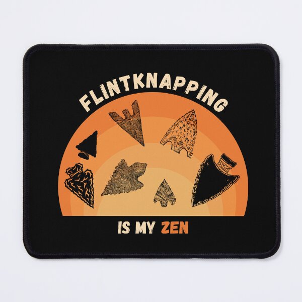 Item preview, Flintknapping Is My Zen Funny Arrowhead Making designed and sold by DizzyTees98.