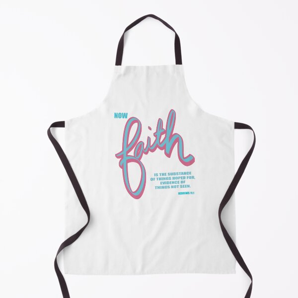 Item preview, NOW FAITH IS THE SUBSTANCE OF THING HOPED FOR... designed and sold by godswordinc.