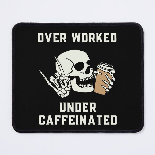 Item preview, Over Worked Under Caffeinated designed and sold by RedPumpFlash.