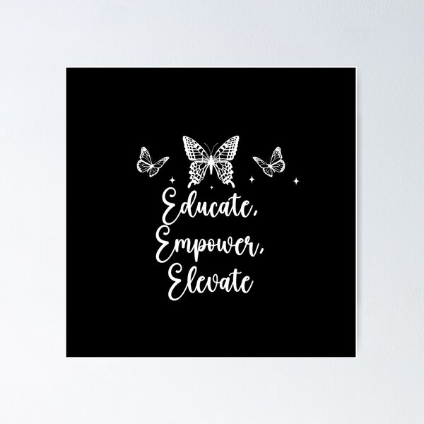 Item preview, Educate, Empower, Elevate Women's Rights Positive Phrase designed and sold by FemiBiutti.