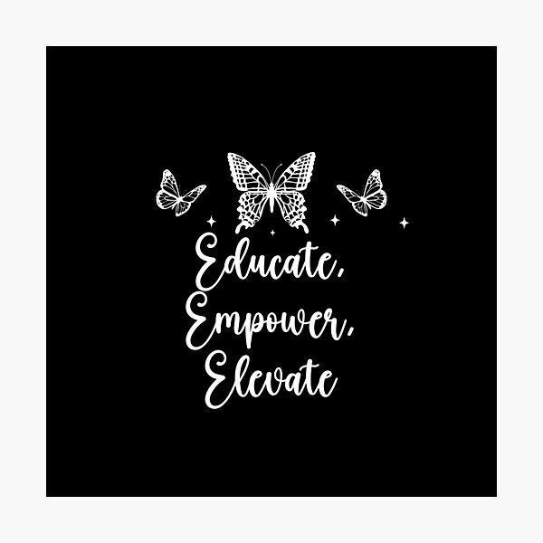 Item preview, Educate, Empower, Elevate Women's Rights Positive Phrase designed and sold by FemiBiutti.
