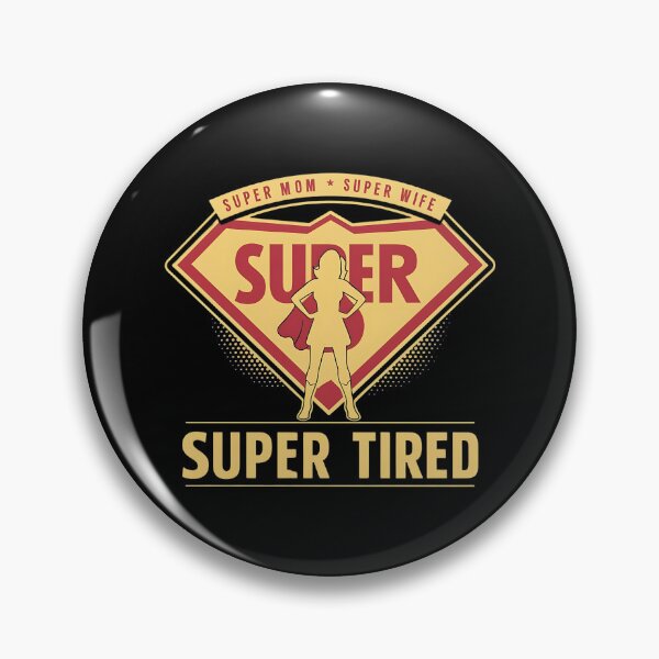 Item preview, Super Mom Super Wife Super Tired designed and sold by Haji  Kamora.