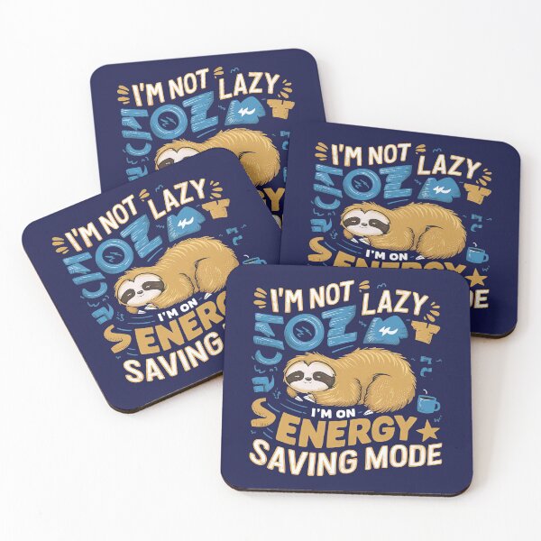 Item preview, I'm Not Lazy, I'm On Energy Saving Mode designed and sold by Graphics By Craig.