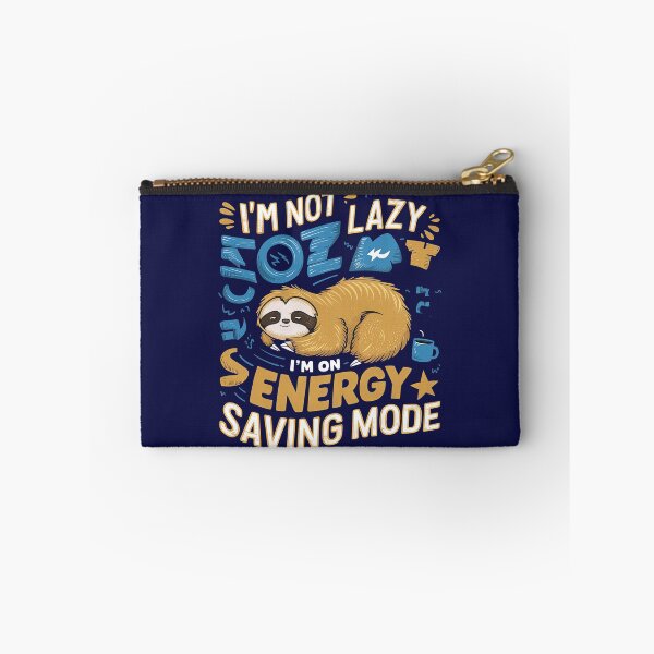 Item preview, I'm Not Lazy, I'm On Energy Saving Mode designed and sold by Graphics By Craig.