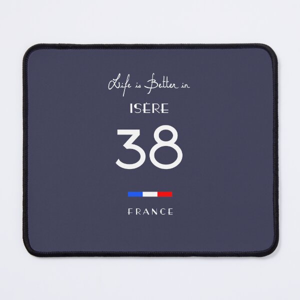 Item preview, Life is better in ISÈRE Number 38 Rhône Alpes France designed and sold by frenchsalsa.