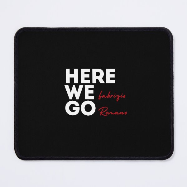 Item preview, HERE WE GO Fabrizio Romano designed and sold by DavidChaura.