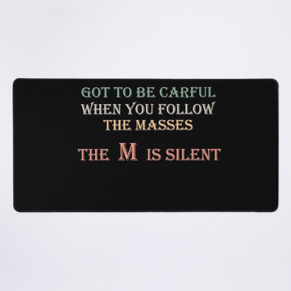 Item preview, Be Careful When You Follow The Masses designed and sold by Notorious CodFather Designer Studio.