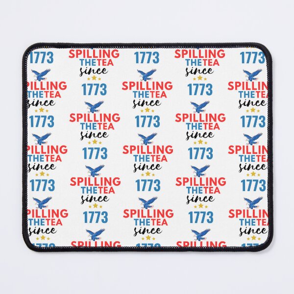 Item preview, Spilling The Tea Since 1773 - American History - the 4th of July designed and sold by Wiss2Arts.