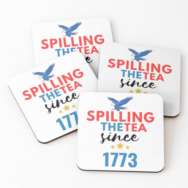 Item preview, Spilling The Tea Since 1773 - American History - the 4th of July designed and sold by Wiss2Arts.