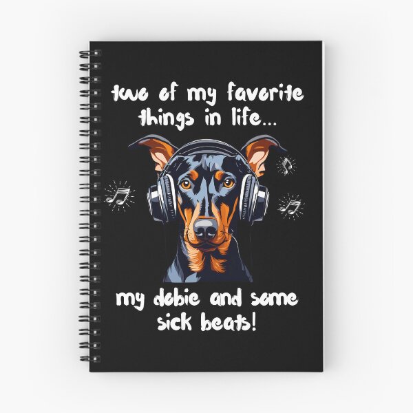 Item preview, Two Favorite Things… My Doberman and Some Sick Beats designed and sold by Fredster1966.