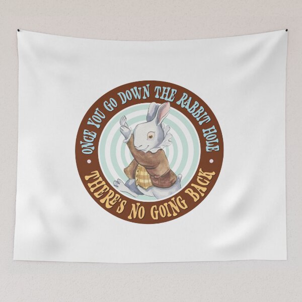 Item preview, Once you go down the rabbit hole, there's no going back designed and sold by TaraGbear.