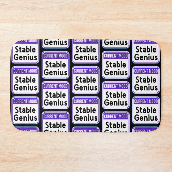Item preview, CURRENT MOOD:  Stable Genius - funny warning signs designed and sold by DesignsFromTW-S.