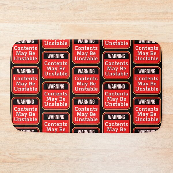 Item preview, WARNING:  Contents May Be Unstable - funny warning signs designed and sold by DesignsFromTW-S.