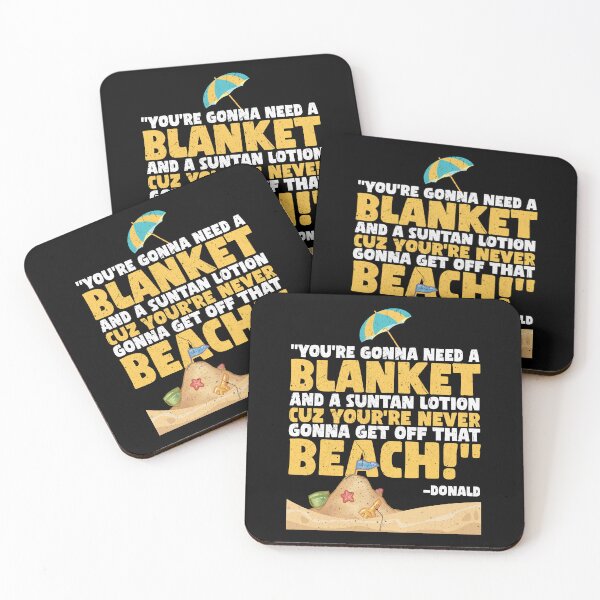 Item preview, You're gonna need a blanket and suntan lotion cuz you're never gonna get off that beach! -Donald, Happy Gilmore  designed and sold by Sticker Up.