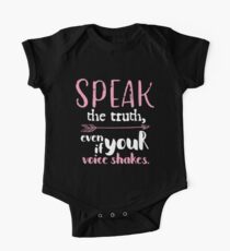 Speak The Truth Even if Your Voice Shakes Funny Gift of Empowerment T-Shirt Gift: "Speak The Truth" | Political | Resistance | Gift for Strong Girls One Piece - Short Sleeve