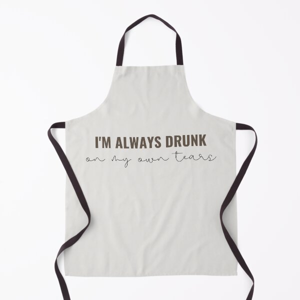 Item preview, im always drunk on my own tears - Taylor Swift designed and sold by bombalurina.