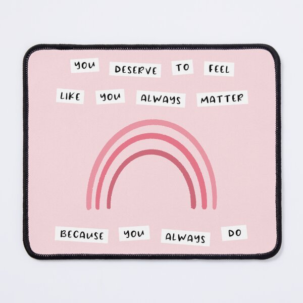Item preview, You Always Matter - Pink designed and sold by ladybluebottle.