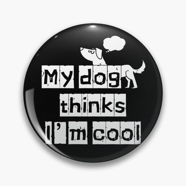 Item preview, Novelty Design My Dog Thinks I am Cool T-Shirt, Pet Parent Dog Lover Novelty Tee, Funny Sarcastic Pet Lover Saying Apparel :) designed and sold by Viran-Designs.