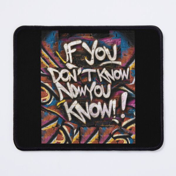 Item preview, If You Don't Know Now You Know designed and sold by Flirt-Teez.
