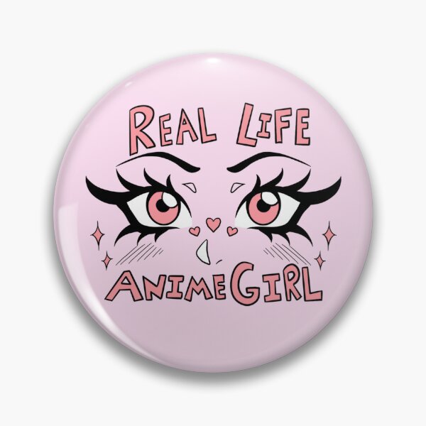 Item preview, REAL LIFE ANIME GIRL designed and sold by MonsterGirlShop.